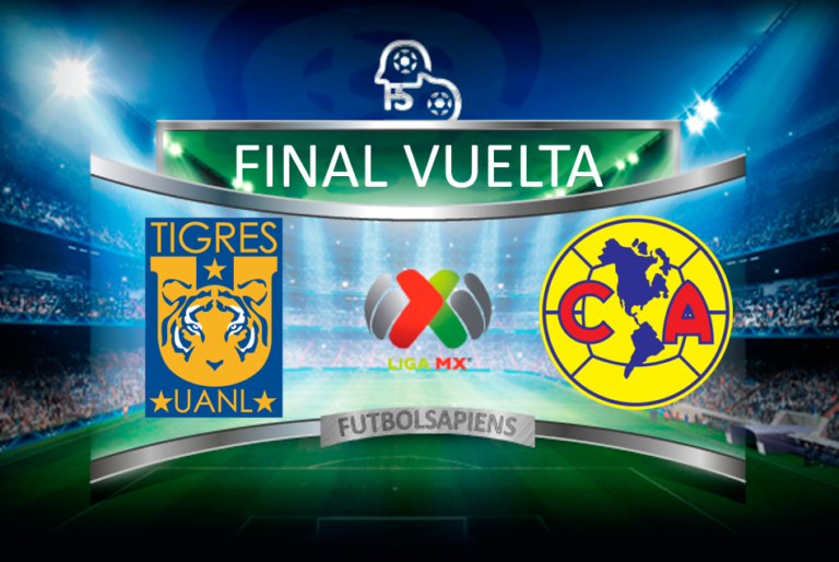 Tigres vs América Final de Vuelta en vivo Futbol Sapiens